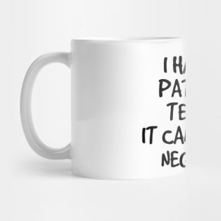 I Had My Patience Tested It Came Back Negative - Funny Sayings Mug